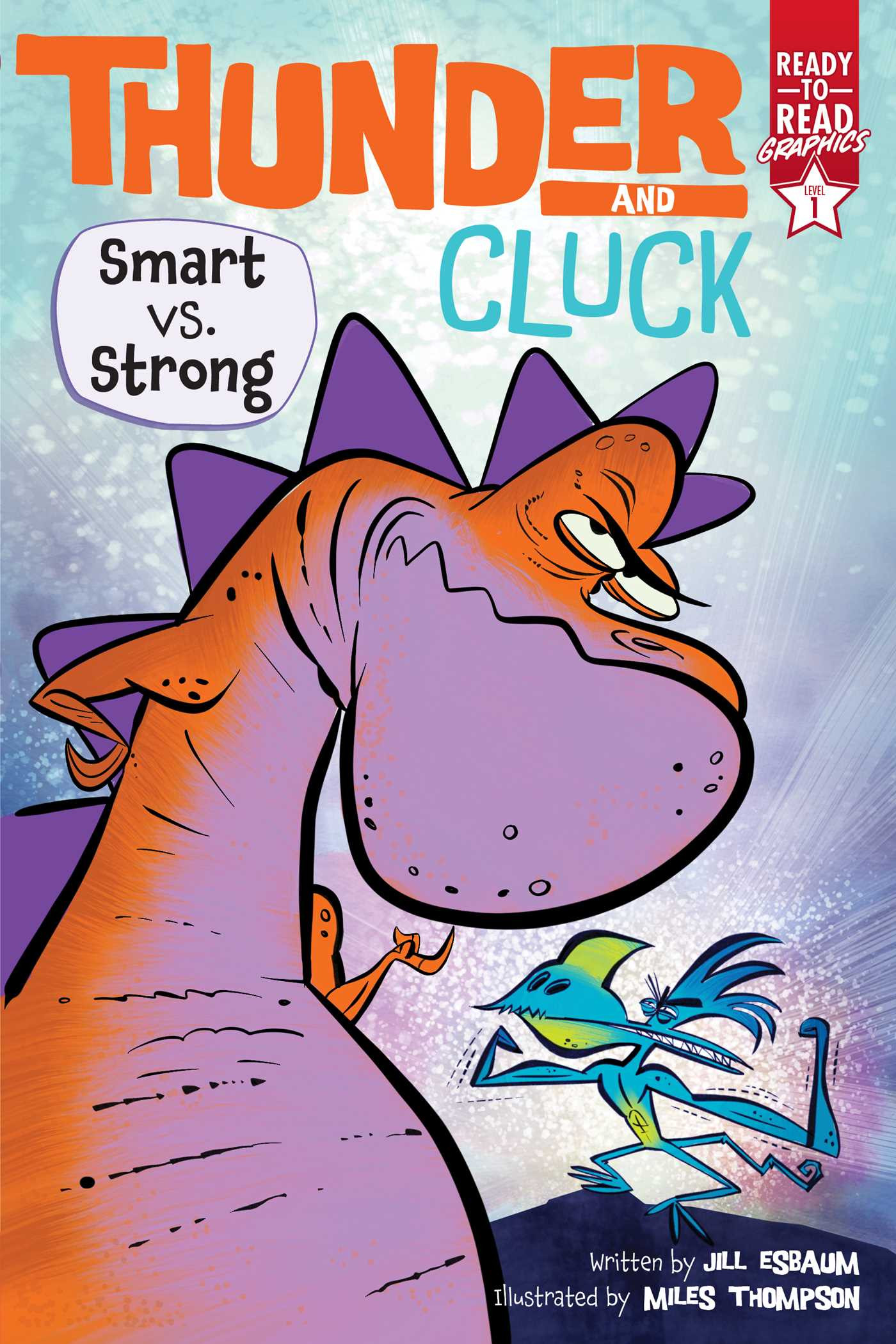 Thunder and Cluck: Smart vs. Strong by Jill Esbaum Book Cover