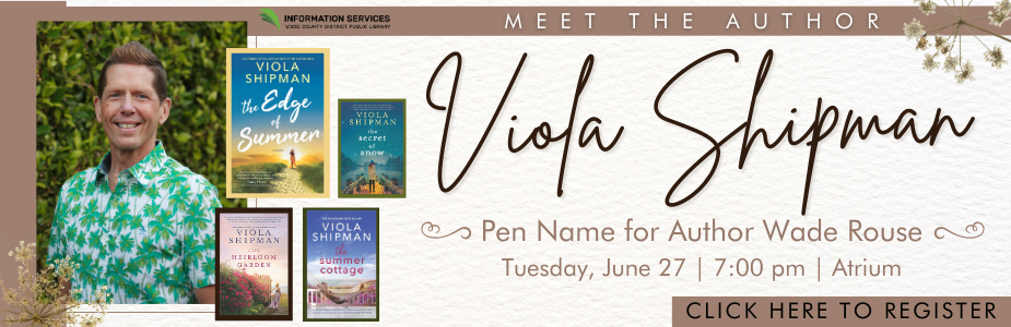 Meet author Viola Shipman (Wade Rouse) on Tuesday, June 27 at 7:00 pm.