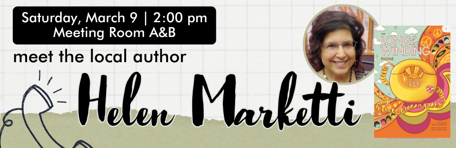 Meet local author Helen Marketti on Saturday, March 9 at 2:00 pm.