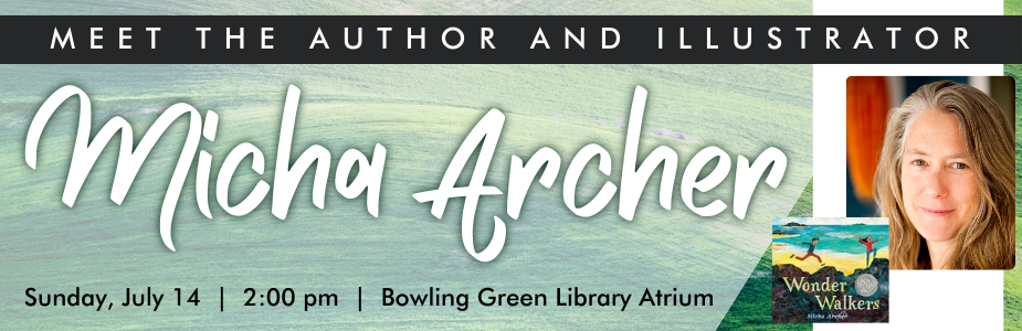 Meet Micha Archer on Sunday, July 14 at 2:00 pm.