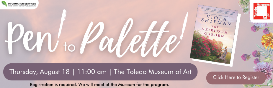 Learn more about novels and art with Pen to Palette on Thursday, August 18 at 11:00 am.