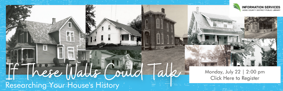 Learn more about your houses history on Monday, July 22 at 2:00 pm.
